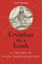 Leviathan on a Leash – A Theory of State Responsibility