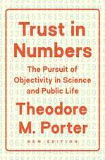 Trust in Numbers – The Pursuit of Objectivity in Science and Public Life