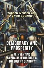 Democracy and Prosperity – Reinventing Capitalism through a Turbulent Century