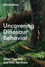 Uncovering Dinosaur Behavior – What They Did and How We Know