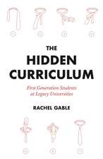 The Hidden Curriculum – First Generation Students at Legacy Universities