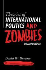 Theories of International Politics and Zombies – Apocalypse Edition