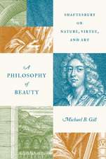 A Philosophy of Beauty – Shaftesbury on Nature, Virtue, and Art