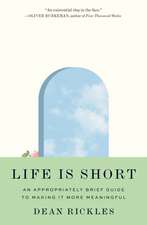 Life Is Short