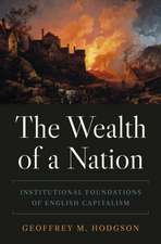 The Wealth of a Nation – Institutional Foundations of English Capitalism