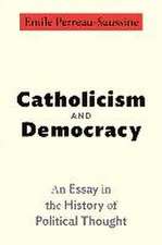 Catholicism and Democracy – An Essay in the History of Political Thought