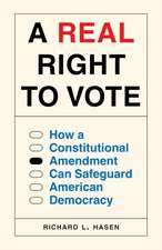 A Real Right to Vote – How a Constitutional Amendment Can Safeguard American Democracy