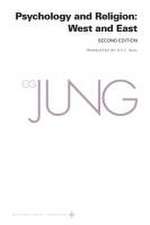 Collected Works of C. G. Jung, Volume 11 – Psychology and Religion: West and East