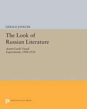 The Look of Russian Literature – Avant–Garde Visual Experiments, 1900–1930