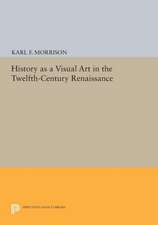 History as a Visual Art in the Twelfth–Century Renaissance