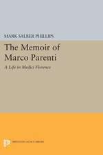 The Memoir of Marco Parenti – A Life in Medici Florence