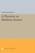 A Physicist on Madison Avenue