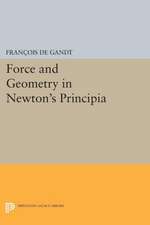 Force and Geometry in Newton`s Principia