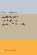 Workers and the Right in Spain, 1900–1936 1900–1936