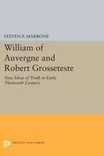 William of Auvergne and Robert Grosseteste – New Ideas of Truth in Early Thirteenth Century