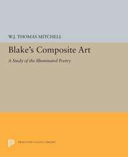 Blake`s Composite Art – A Study of the Illuminated Poetry