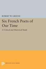 Six French Poets of Our Time – A Critical and Historical Study