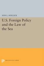 U.S. Foreign Policy and the Law of the Sea