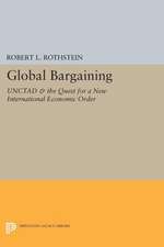 Global Bargaining – UNCTAD and the Quest for a New International Economic Order