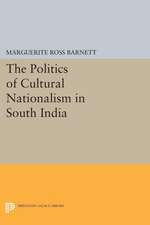 The Politics of Cultural Nationalism in South India