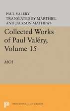 Collected Works of Paul Valery, Volume 15 – Moi