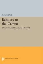 Bankers to the Crown – The Riccardi of Lucca and Edward I