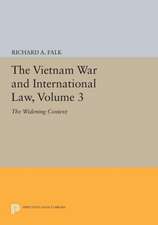 The Vietnam War and International Law, Volume 3 – The Widening Context