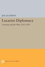 Locarno Diplomacy – Germany and the West, 1925–1929