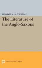 The Literature of the Anglo–Saxons