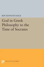 God in Greek Philosophy to the Time of Socrates