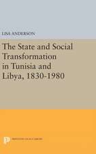 The State and Social Transformation in Tunisia and Libya, 1830–1980