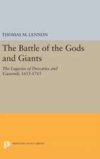 The Battle of the Gods and Giants – The Legacies of Descartes and Gassendi, 1655–1715