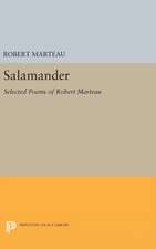 Salamander – Selected Poems of Robert Marteau