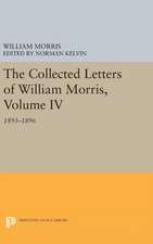 The Collected Letters of William Morris, Volume IV – 1893–1896