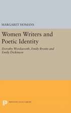 Women Writers and Poetic Identity – Dorothy Wordsworth, Emily Bronte and Emily Dickinson