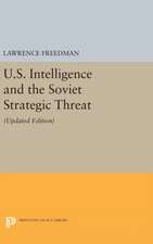 U.S. Intelligence and the Soviet Strategic Threa – Updated Edition