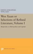 Wen Xuan or Selections of Refined Literature, V.I – Rhapsodies on Metropolises and Capitals