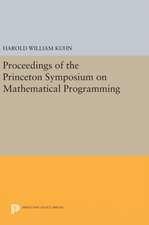 Proceedings of the Princeton Symposium on Mathematical Programming