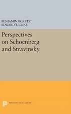 Perspectives on Schoenberg and Stravinsky