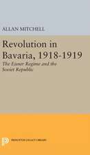 Revolution in Bavaria, 1918–1919 – The Eisner Regime and the Soviet Republic