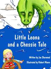 Little Leona and a Chessie Tale