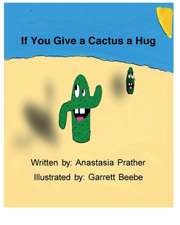 If You Give A Cactus A Hug