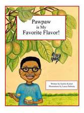 Pawpaw is My Favorite Flavor!