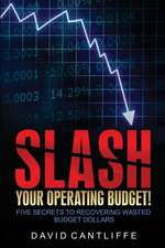 Slash Your Operating Budget!