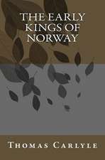 The Early Kings of Norway