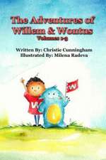 The Adventures of Willem and Wontus: (Volumes 1-3)