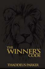 The Winners Code: Laws of a Champion