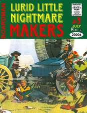 Lurid Little Nightmare Makers: The Lancashire Cowboy