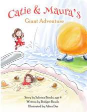 Catie & Maura's Giant Adventure