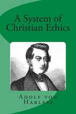 System of Christian Ethics